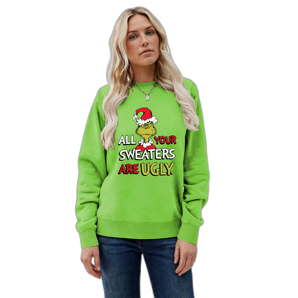 All Your Sweaters Are Ugly Christmas Sweatshirt