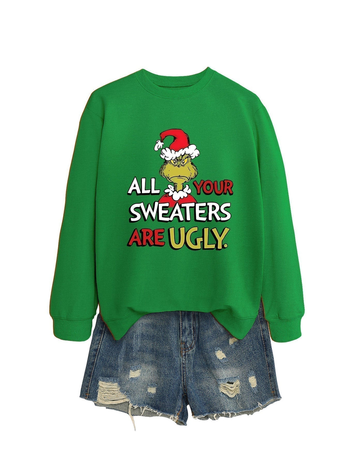 All Your Sweaters Are Ugly Christmas Sweatshirt - back view