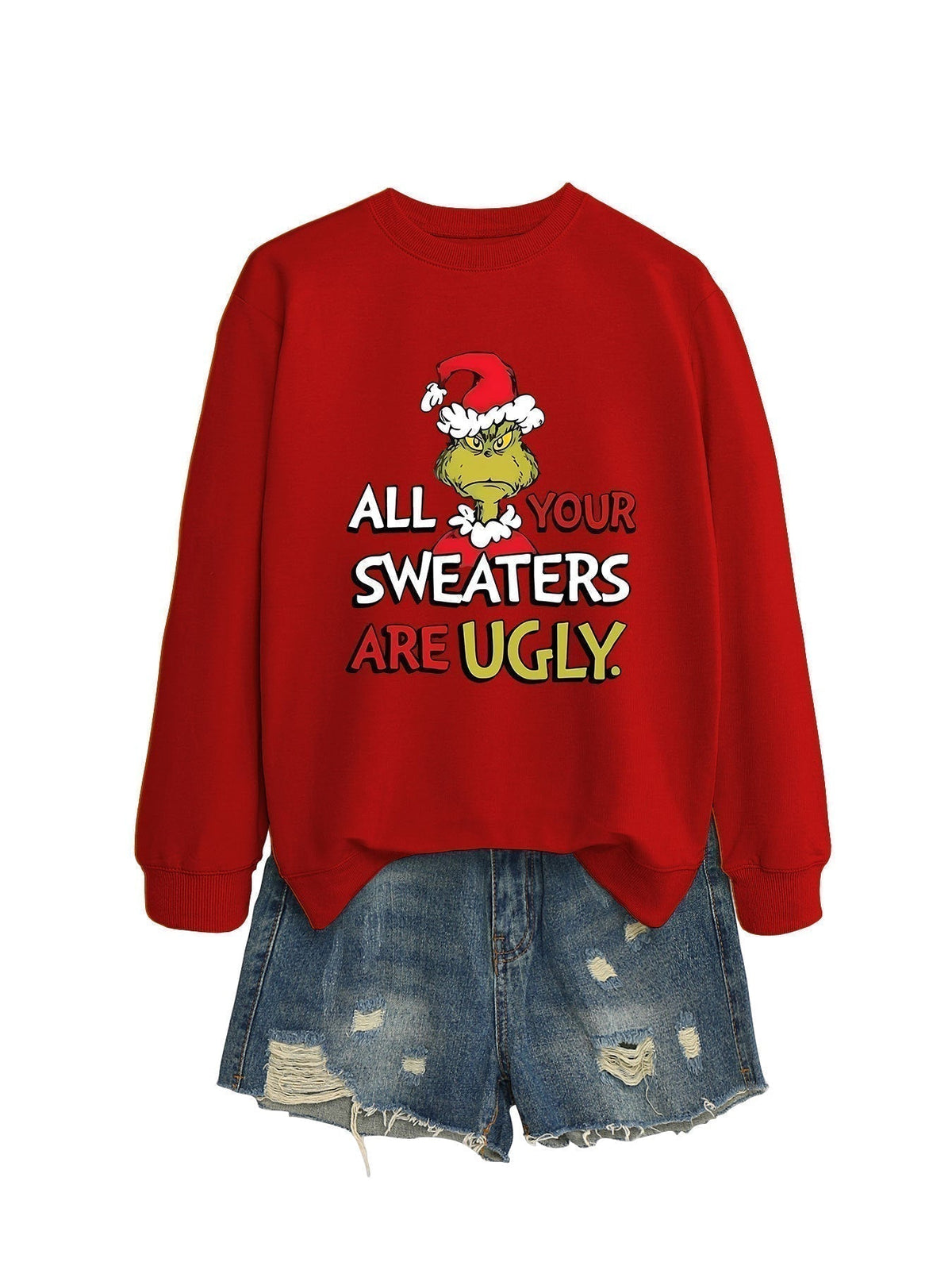 All Your Sweaters Are Ugly Christmas Sweatshirt - back view